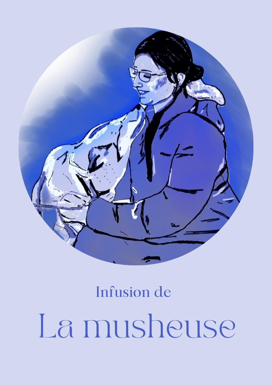 Infusion de la musheuse